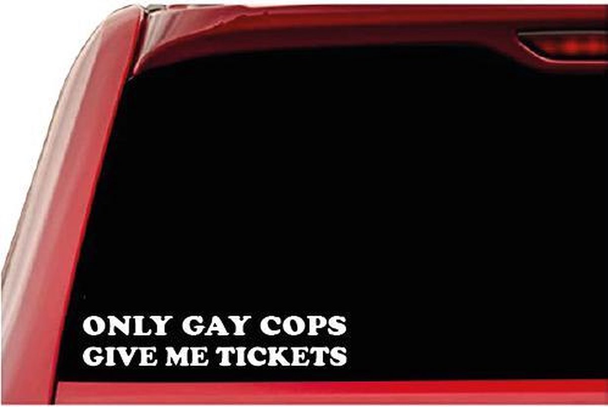 Autosticker Only gay cops give me tickets | Sticker | Wit | 20cm | Stickertoko.nl